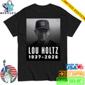 Lou Holtz 1937-2026 Shirt