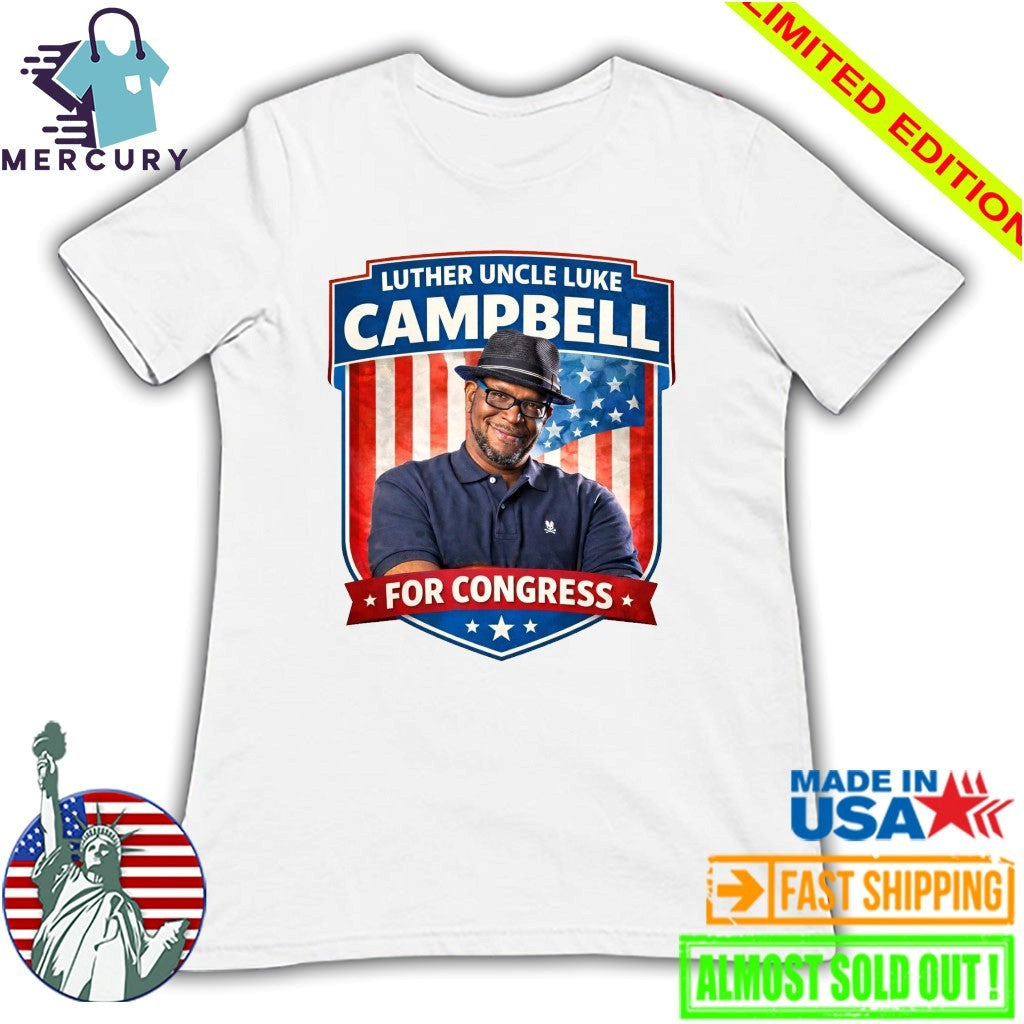 Luther Uncle Luke Campbell For Congress Shirt