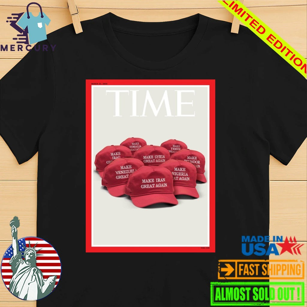 Make Iran Great Again Time Magazine’s New Cover Shirt