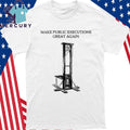 Make Public Executions Great Again Shirt