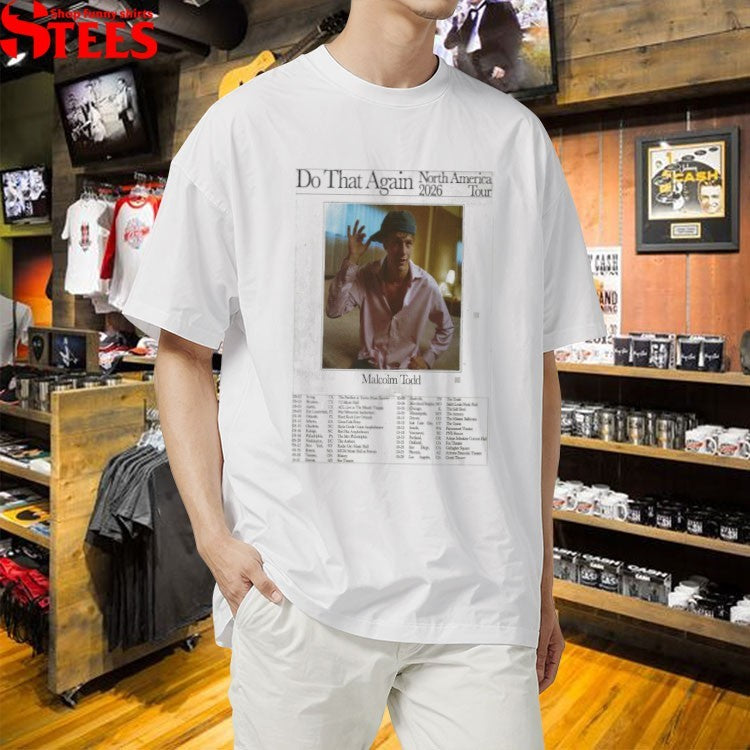 Malcolm Todd Do That Again Orlando 09-10-2026 Hard Rock Live Tour T-shirts