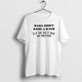 Official Mama Didnt Raise A Bitch If She Did It Was My Brother Lipstick T-Shirts, Hoodie, Sweatshirt | CoreVibeTees.com