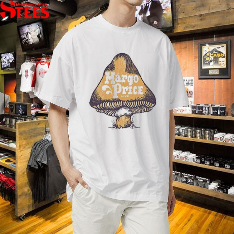 Margo Price Nowhere Is Where Mashroom T-shirts