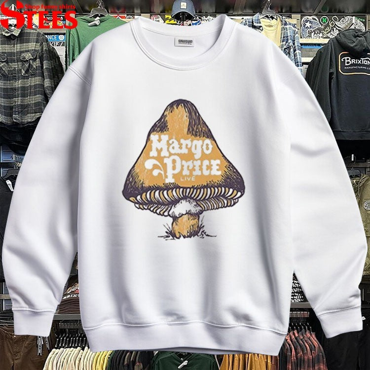 Margo Price Nowhere Is Where Mashroom T-shirts