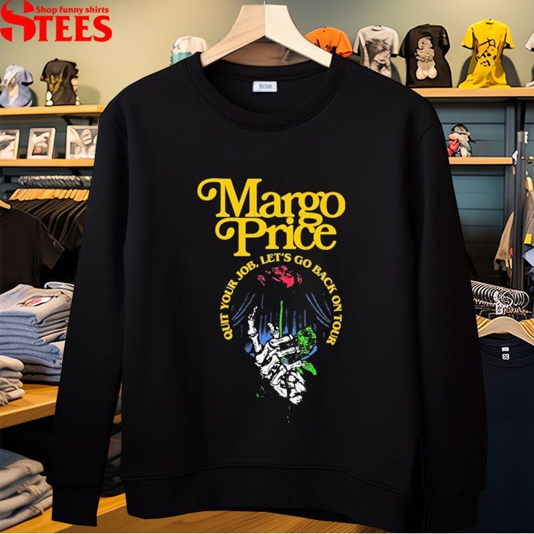 Margo Price Quit Your Job Let’s Go Back On Tour Skeleton T-shirts