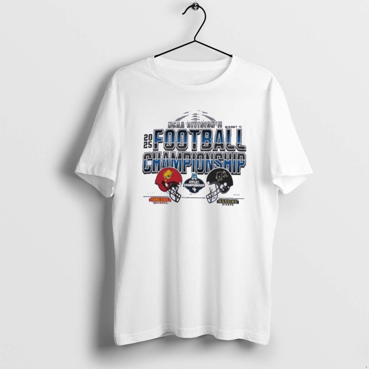 Official Mckinney Tx Ncaa Dii Championship Ferris State Vs Harding Football T-Shirts, Hoodie, Sweatshirt | CoreVibeTees.com
