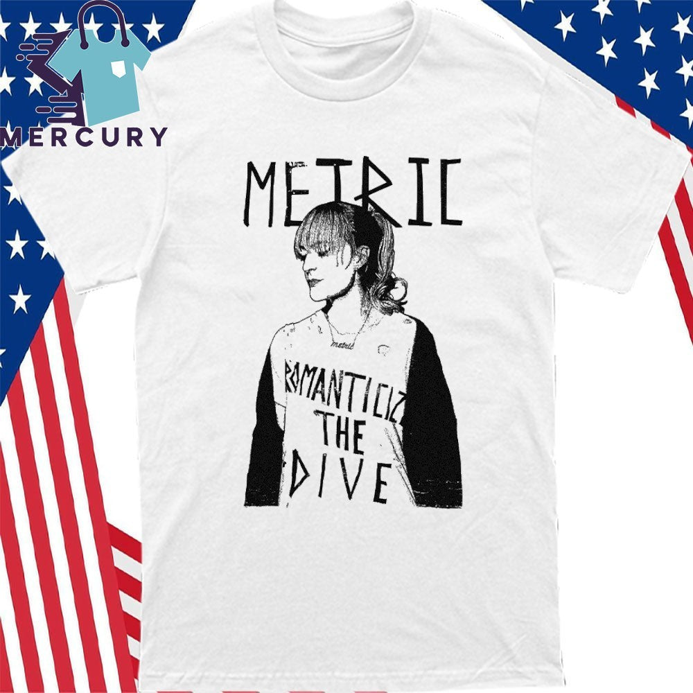 Metric Romanticize The Dive Shirt
