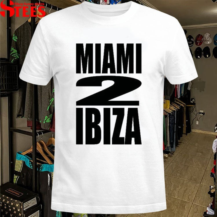 Miami2Ibiza T-Shirts