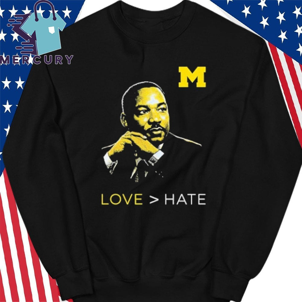 Michigan Love Bigger Hate MLK Day Shirt
