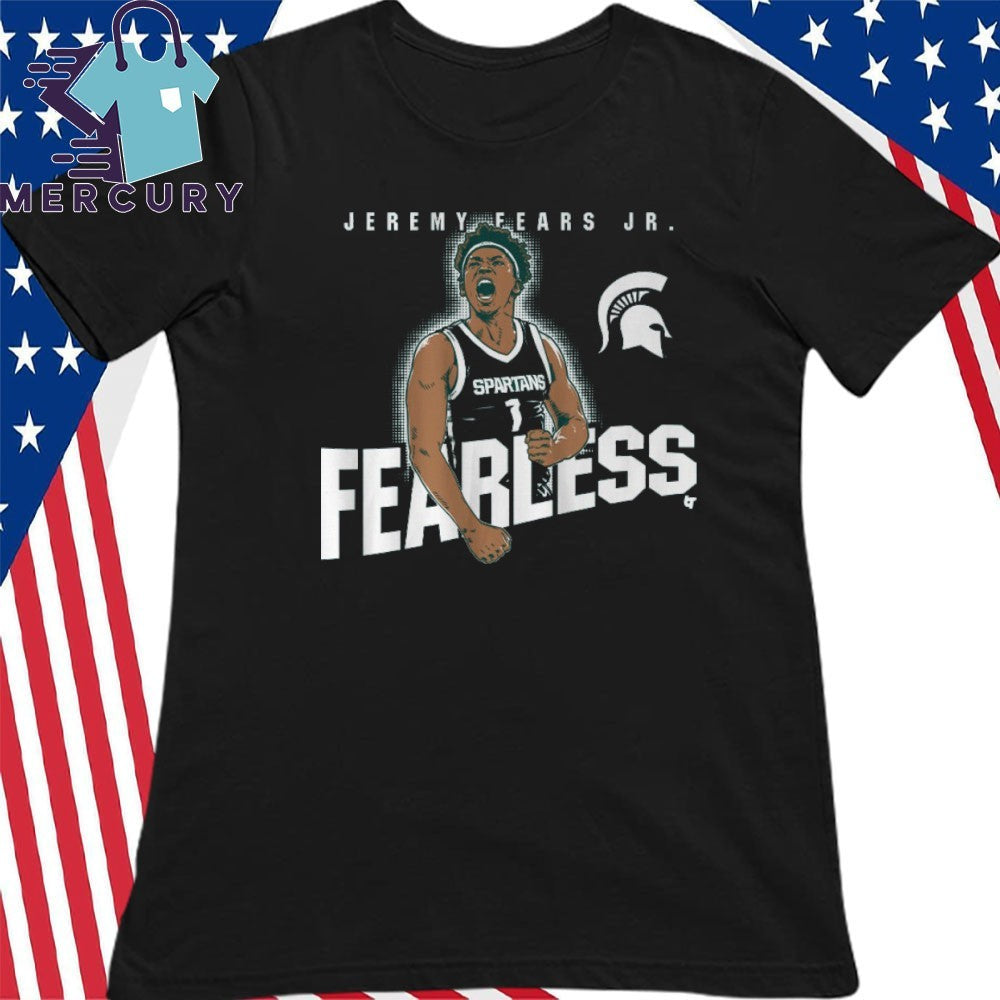 Michigan State Spartans Jeremy Fears Jr. Fearless Shirt