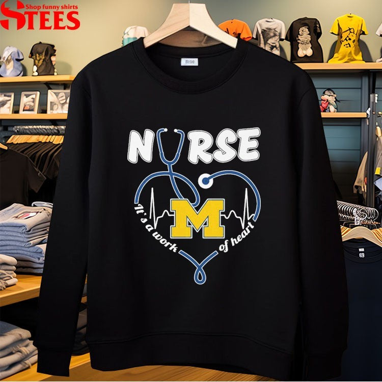 Michigan Wolverines Nurse It’s A Work Of Heart Stethoscope T-Shirt