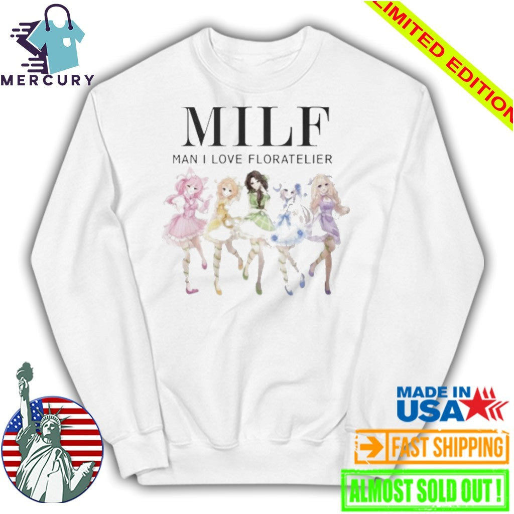 Milf Man I Love Floratelier Shirt
