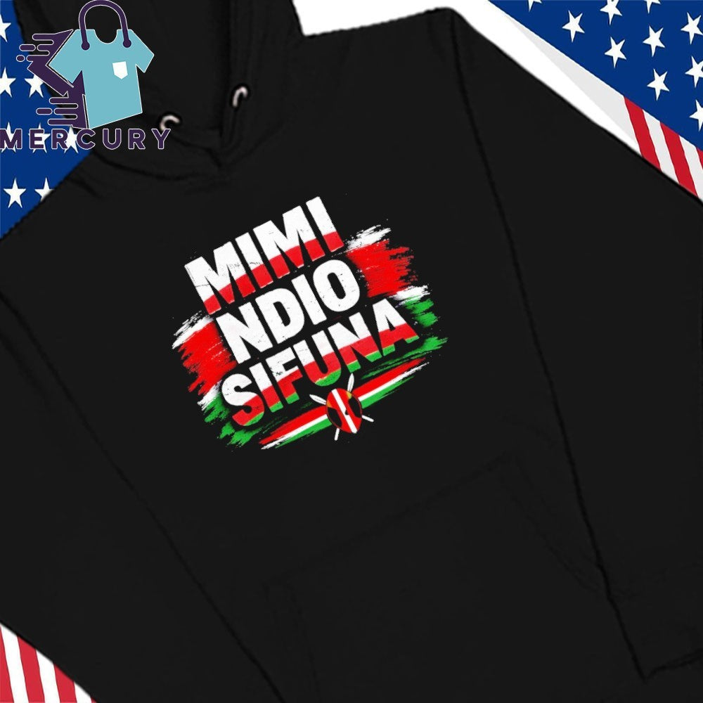 Mimi Ndio Sifuna Shirt