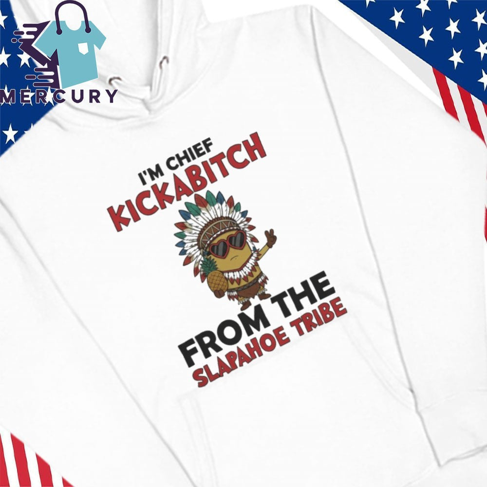 Minion Native American I’m chief kickabitch from the slapahoe tribe shirt
