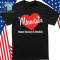 Minnesota Human Decency & Hotdish Minnesotan State Love Resident Shirt