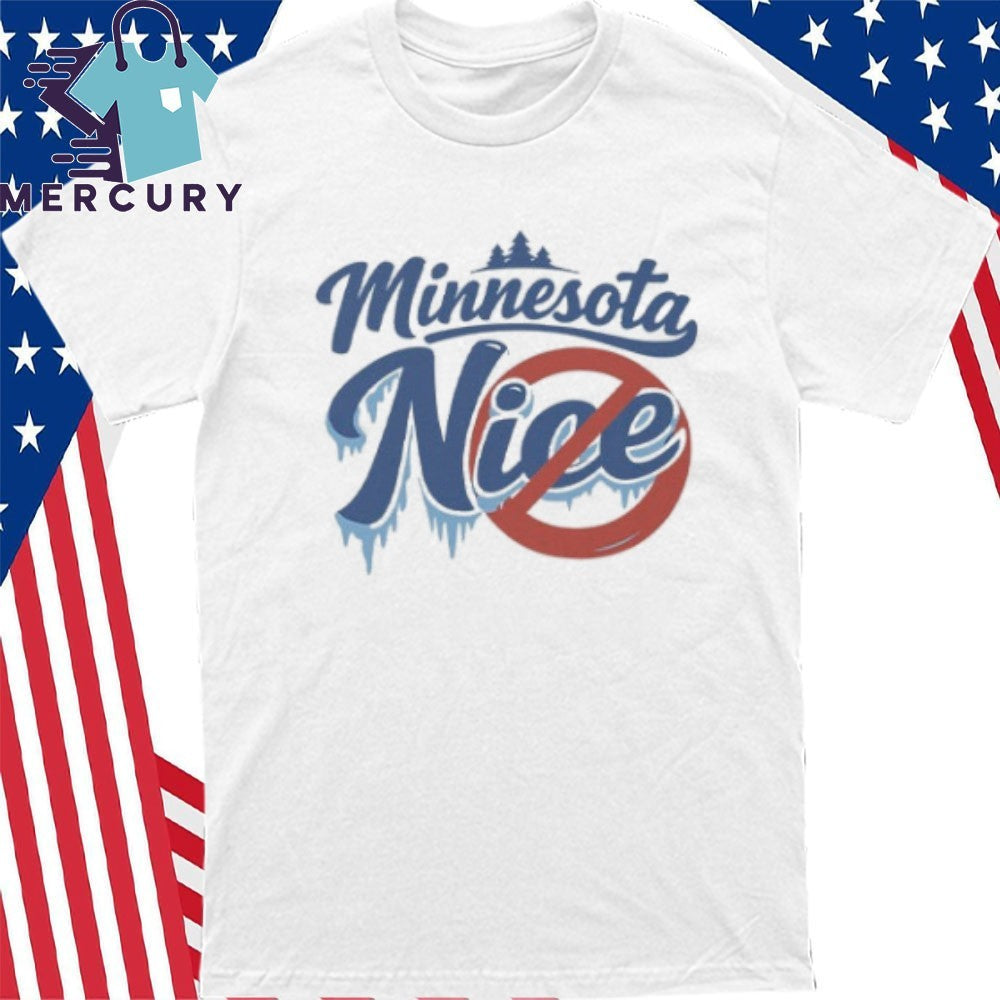 Minnesota Nice Anti ICE Shirt