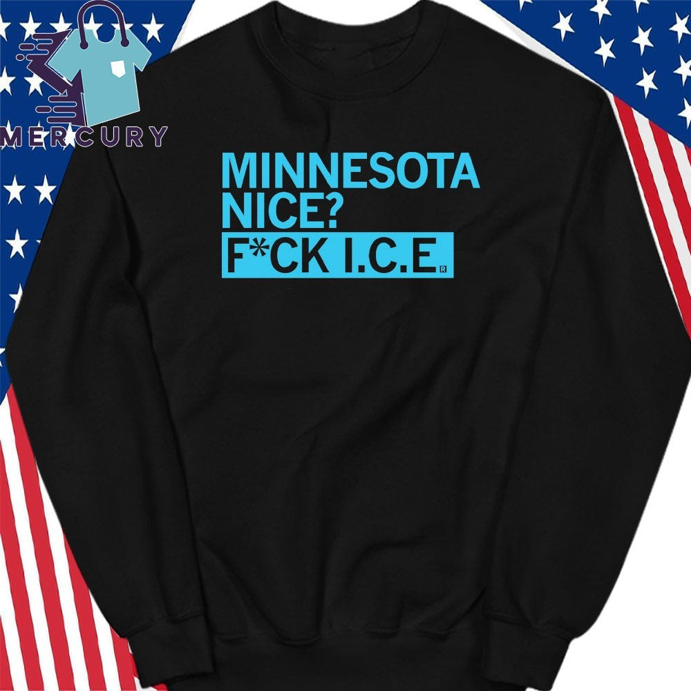 Minnesota Nice Fuck ICE Shirt