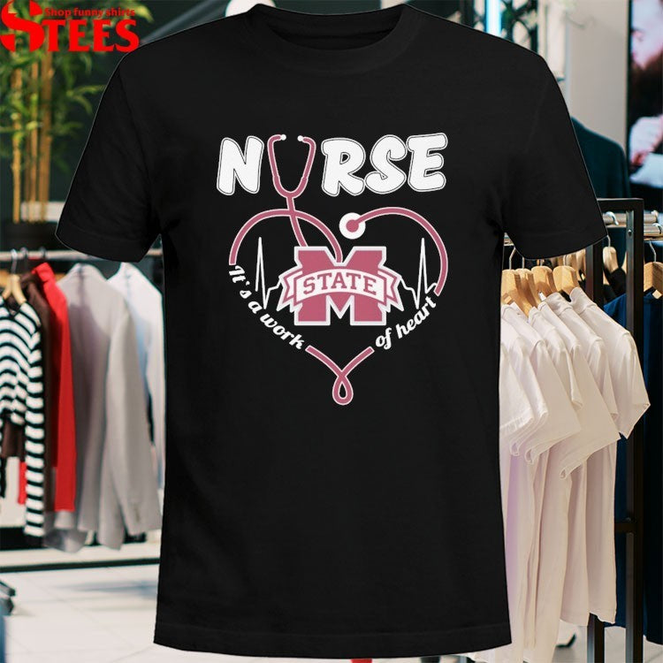Mississippi State Bulldogs Nurse It’s A Work Of Heart Stethoscope T-shirts
