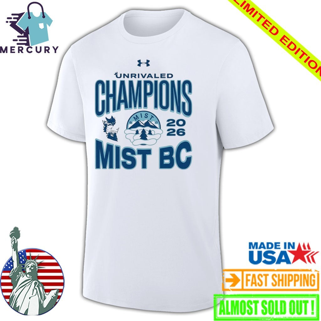 Mist BC Unrivaled Champions 2026 Shirt