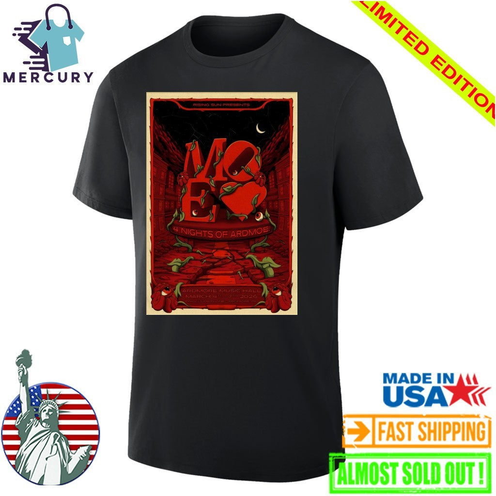 Moe. Ardmore Music Hall In Ardmore PA Mar 4-7 2026 Poster Shirt