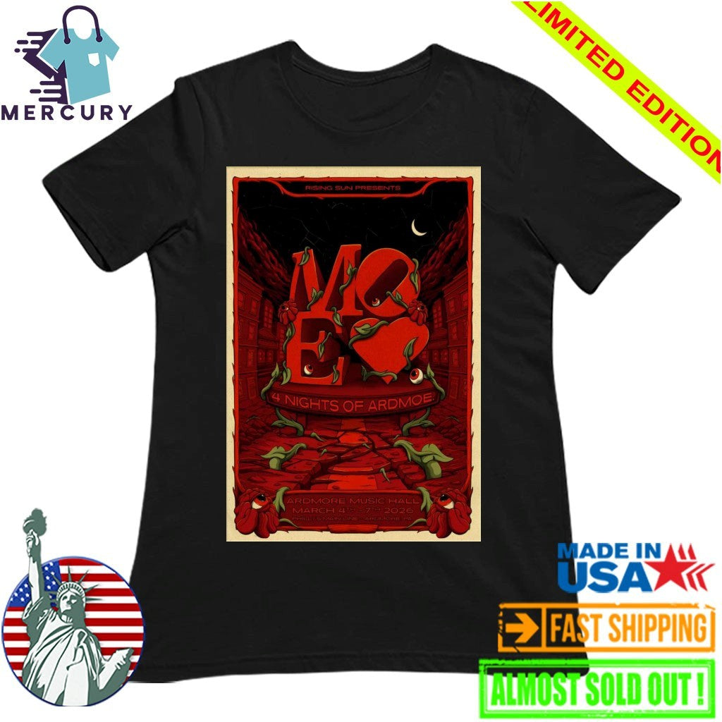 Moe. Ardmore Music Hall In Ardmore PA Mar 4-7 2026 Poster Shirt