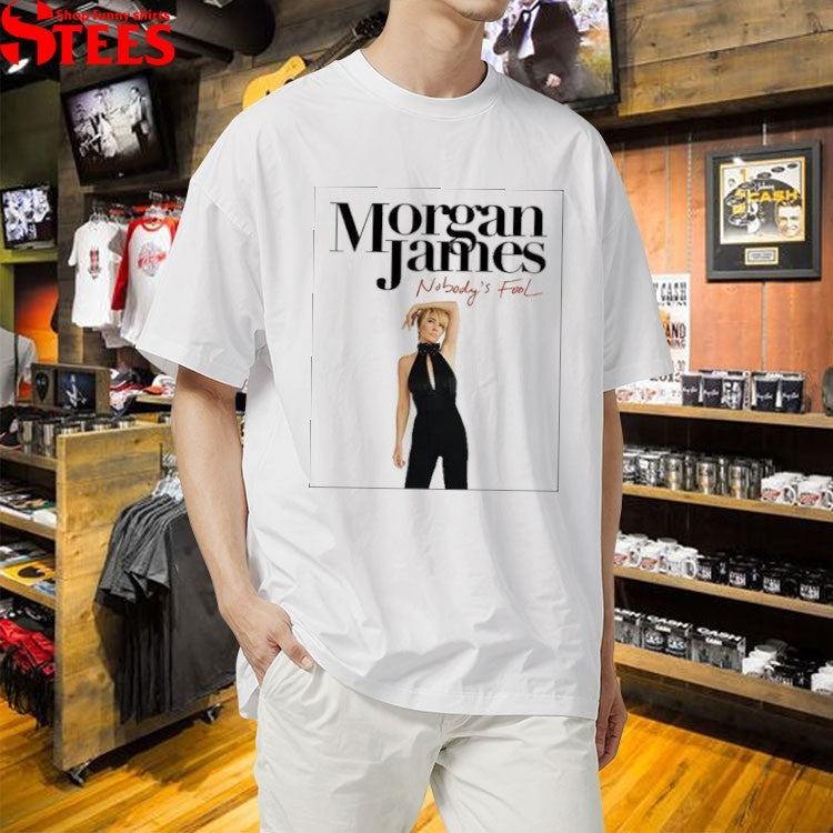 Morgan James Nobodys Fool T-shirts
