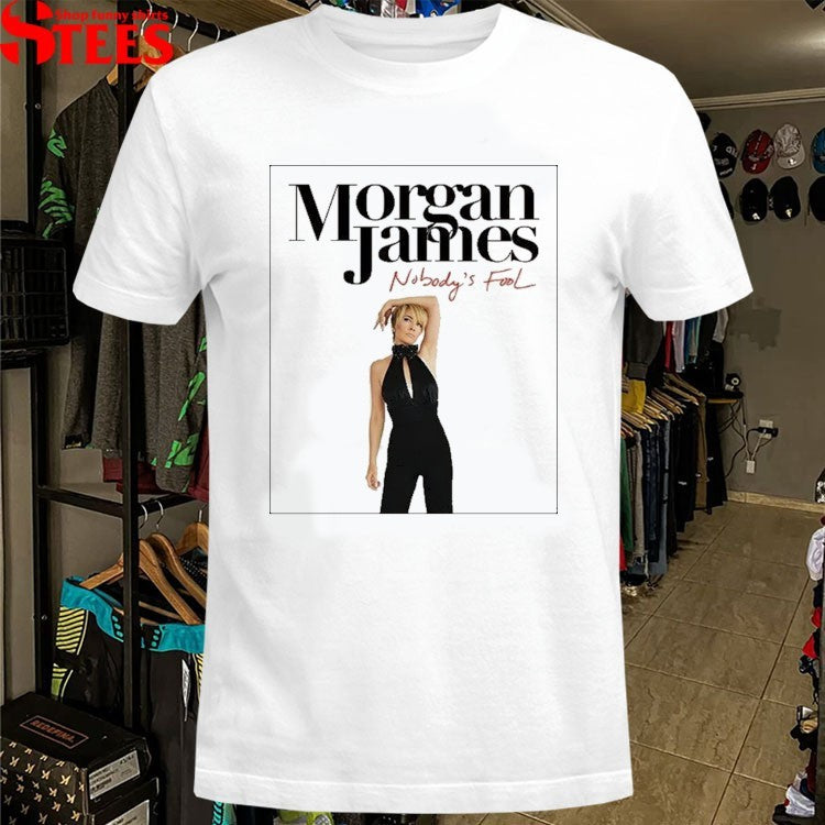 Morgan James Nobodys Fool T-shirts