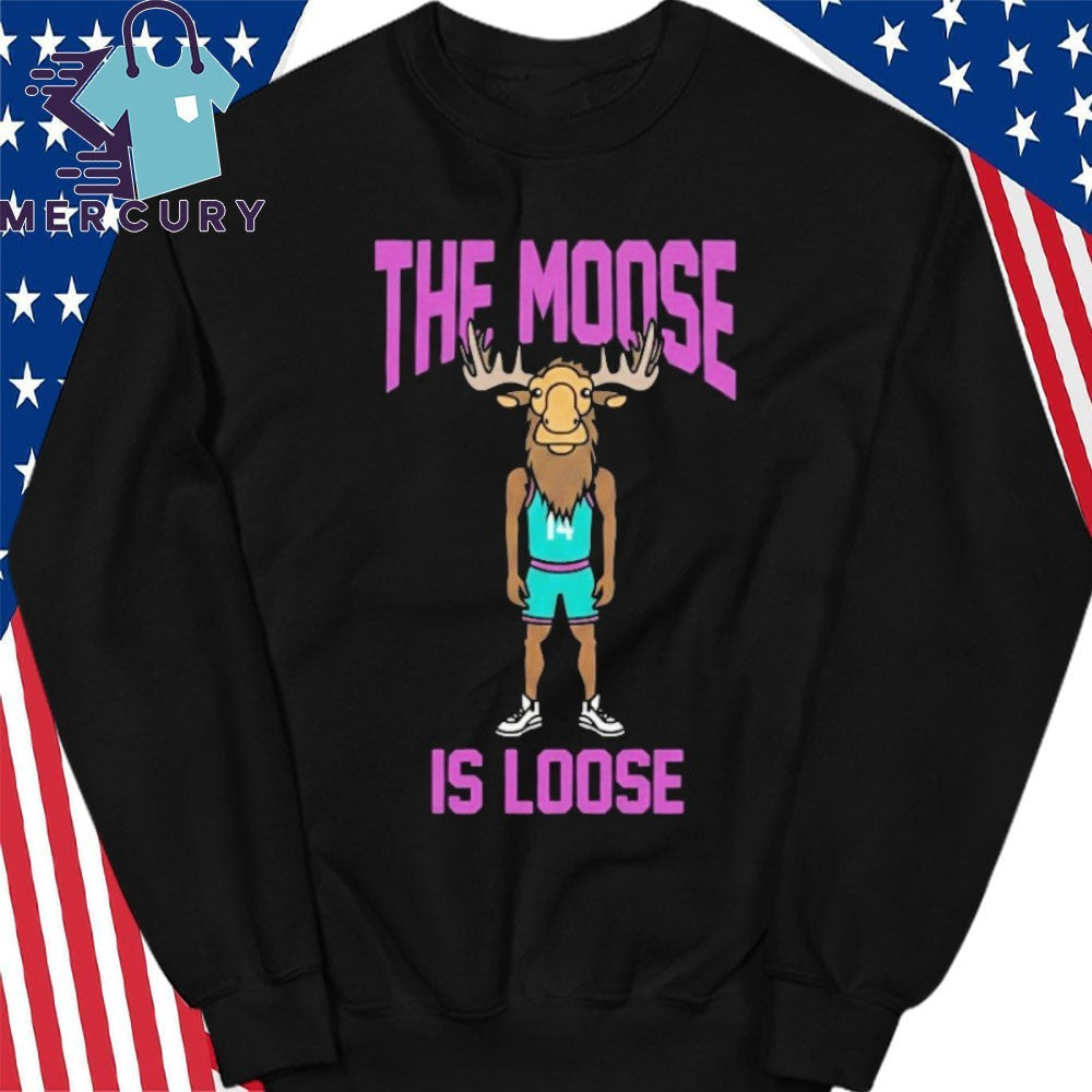 Moussa The Moose Is Loose Shirt