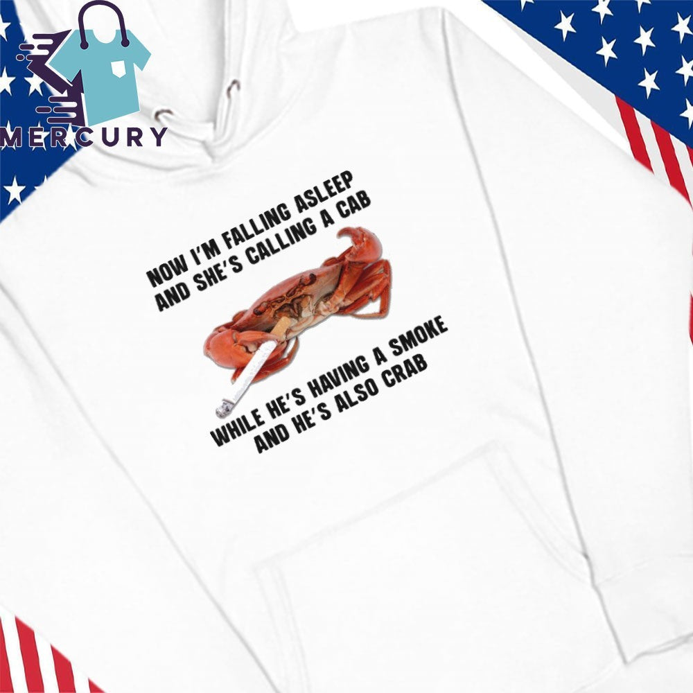Mr Brightside Crab Now I’m Falling Asleep And She’s Calling A Cab Shirt