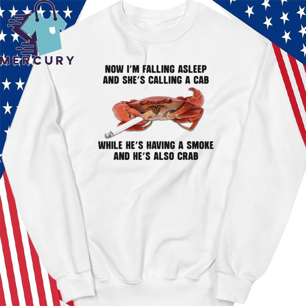 Mr Brightside Crab Now I’m Falling Asleep And She’s Calling A Cab Shirt