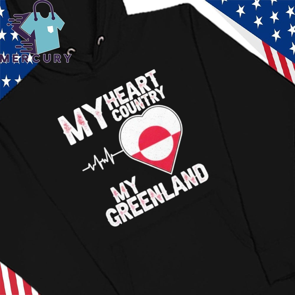 My Heart Country Heartbeat My Greenland Shir