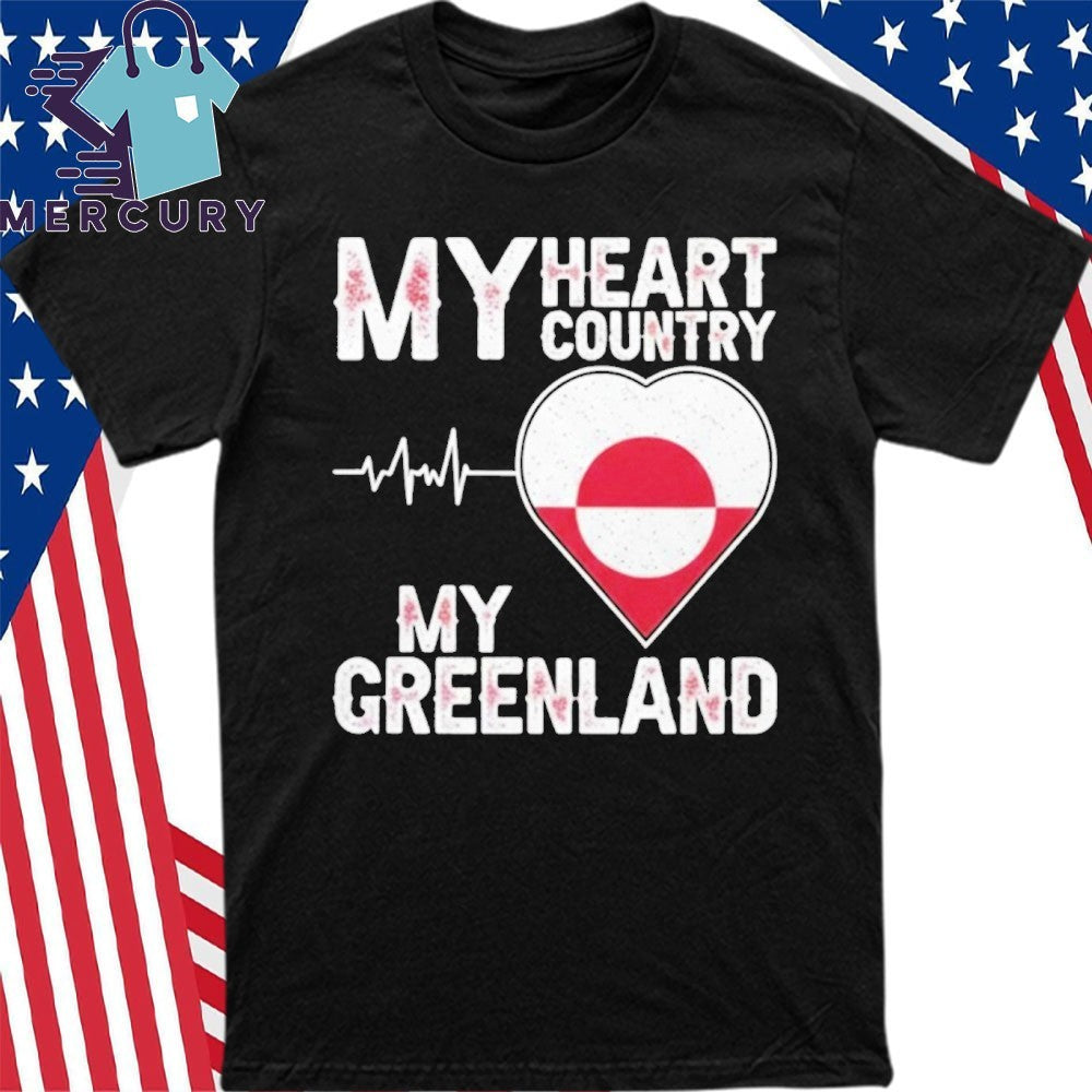 My Heart Country Heartbeat My Greenland Shir