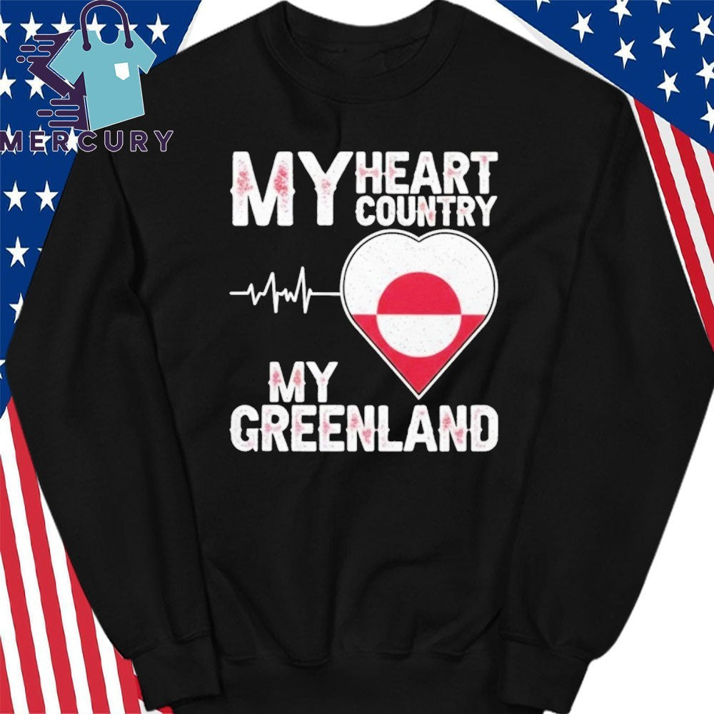 My Heart Country Heartbeat My Greenland Shir