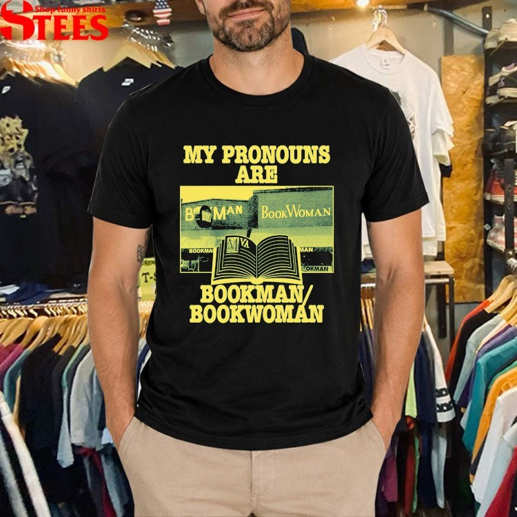 My Pronouns are BookMan BookWoman T-Shirt
