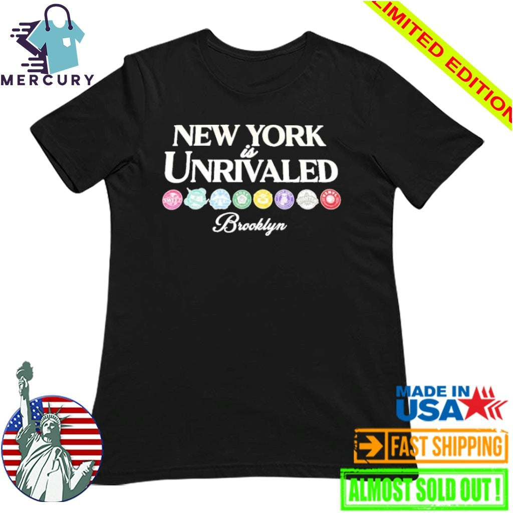 New York Is Unrivaled Brooklyn Shirt