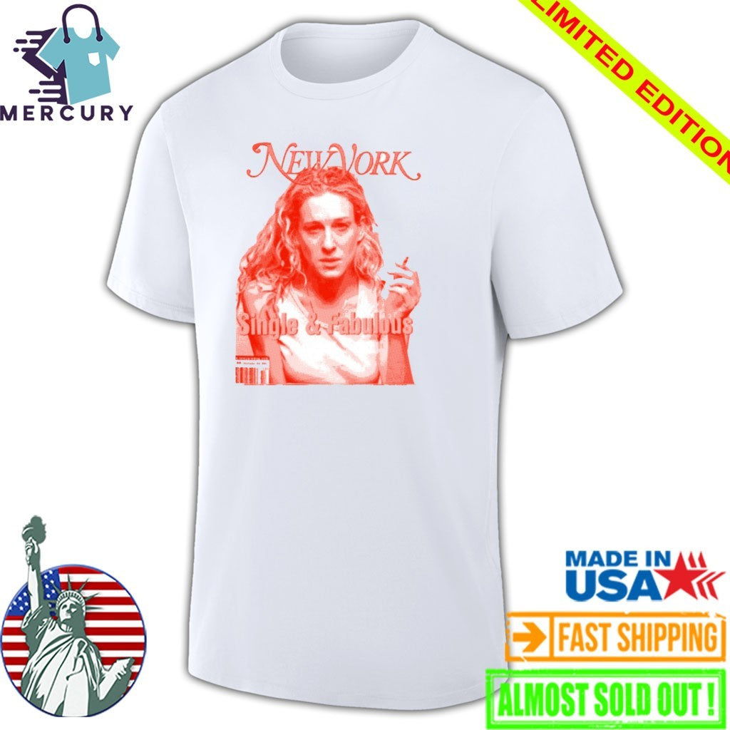 New York Single and Fabulous Shirt