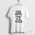 Official Next Chapter I Want To Be The One T-Shirts, Hoodie, Sweatshirt | CoreVibeTees.com