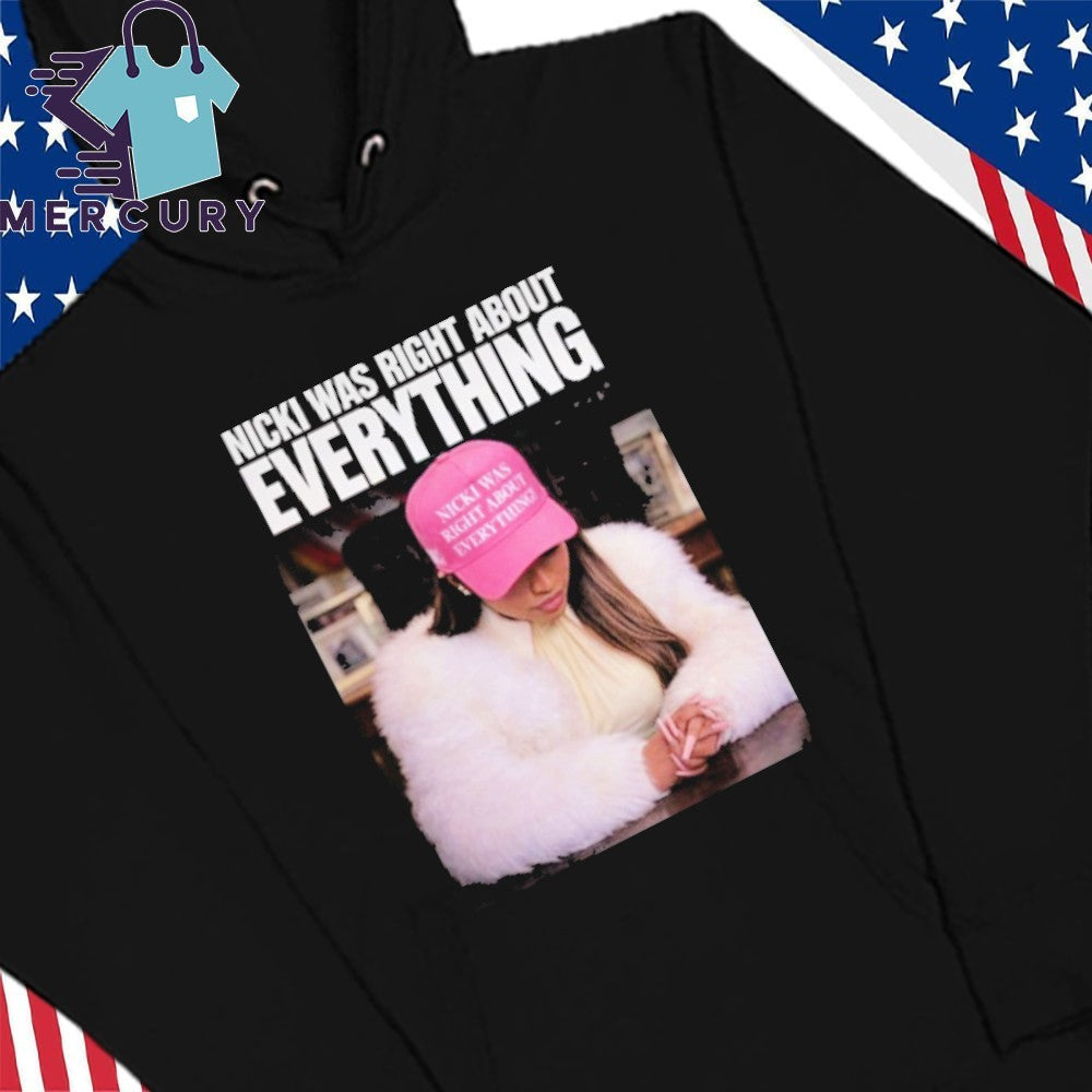 Nicki Was Right About Everything Shirt