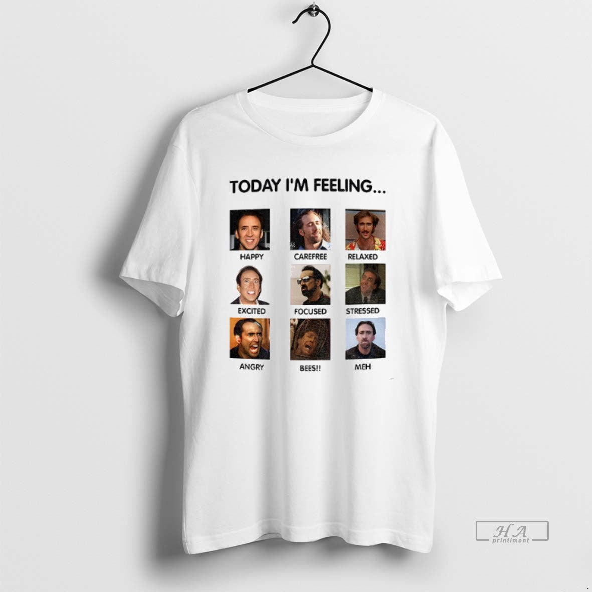 Official Nicolas Cage Funny Meme Today Im Feeling T-Shirts, Hoodie, Sweatshirt | CoreVibeTees.com