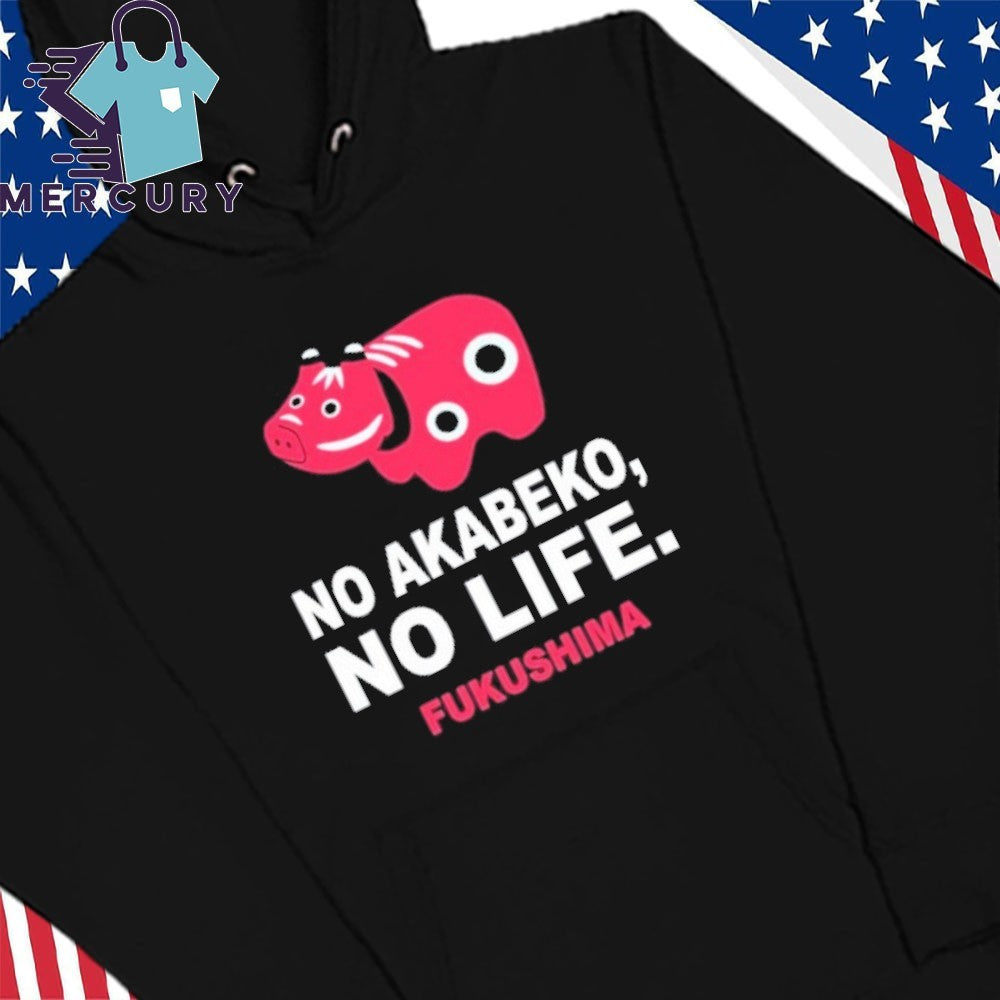 No Akabeko No Life Fukushima Shirt
