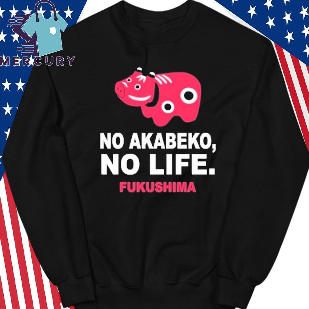 No Akabeko No Life Fukushima Shirt