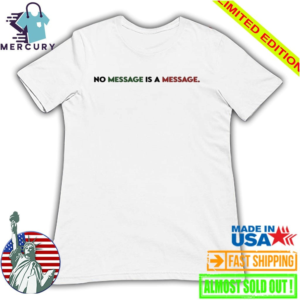 No Messenger Is A Messenger Iran Shirt