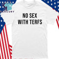 No Sex With Terfs Shirt