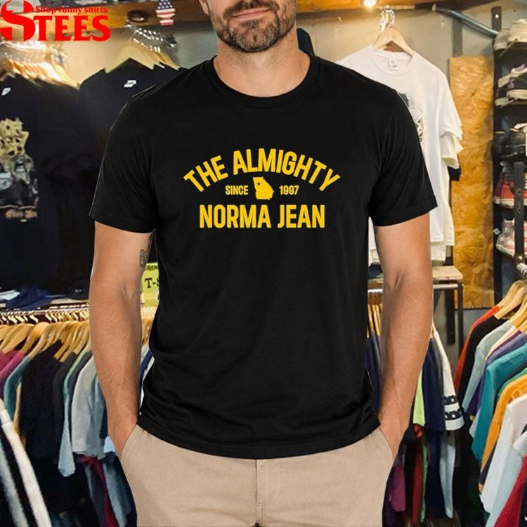 Norma Jean The Almighty Since 1997 T-shirts