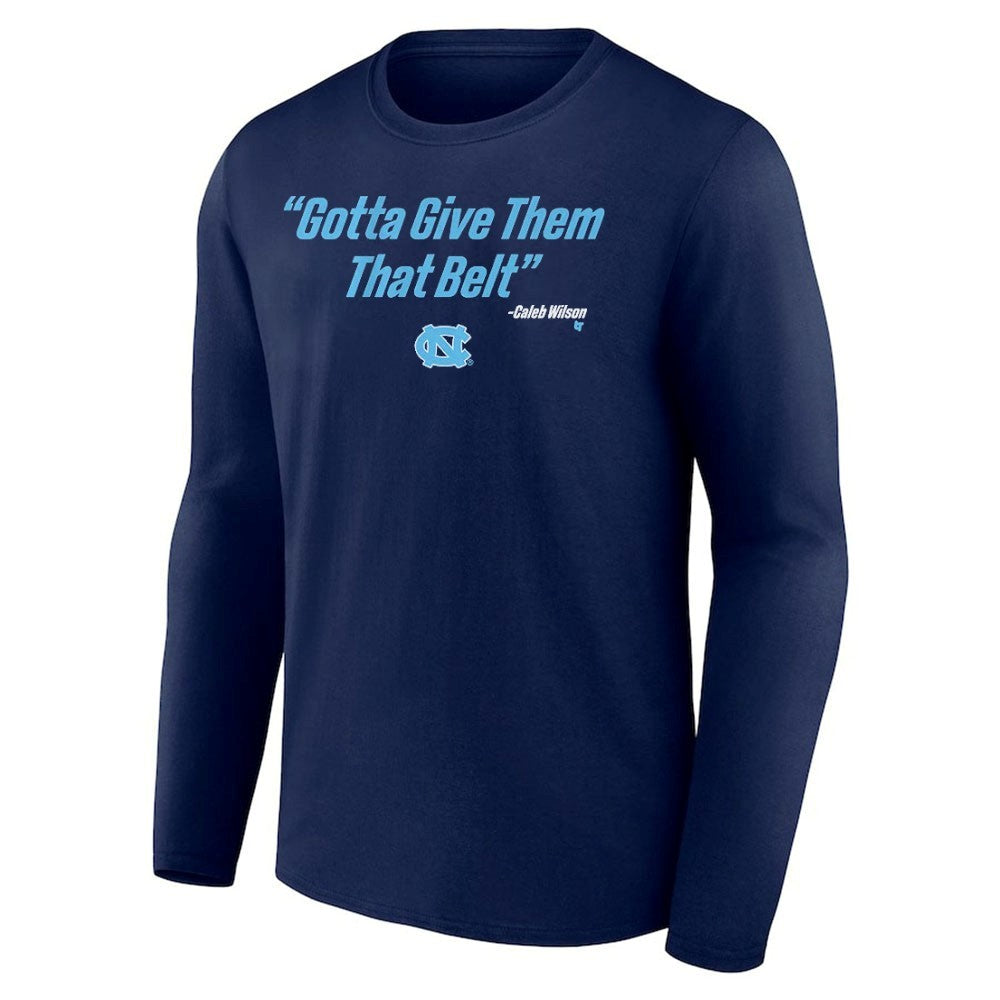 North Carolina Tar Heels Caleb Wilson Gotta Give Them That Belt Shirt