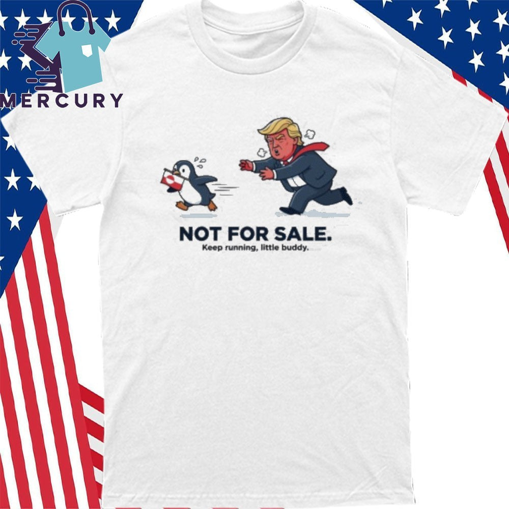 Not For Sala Nihilist Greenland Anti-Trump Penguin Meme Shirt