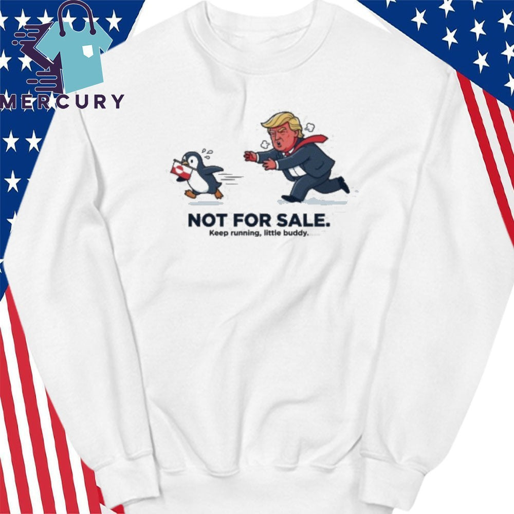 Not For Sala Nihilist Greenland Anti-Trump Penguin Meme Shirt