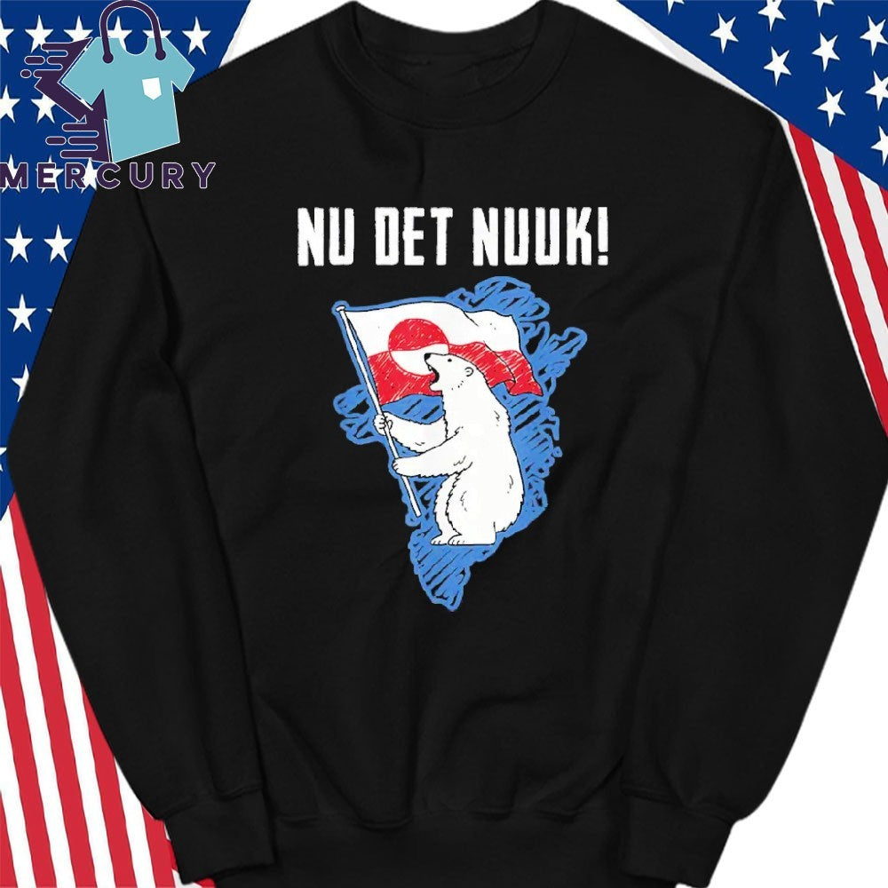 Nu Det Nuuk Greenlanders I Stand With Greenland Shirt
