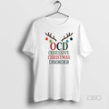 Official Ocd Christmas Obsessive Christmas Disorder T-Shirts, Hoodie, Sweatshirt | CoreVibeTees.com