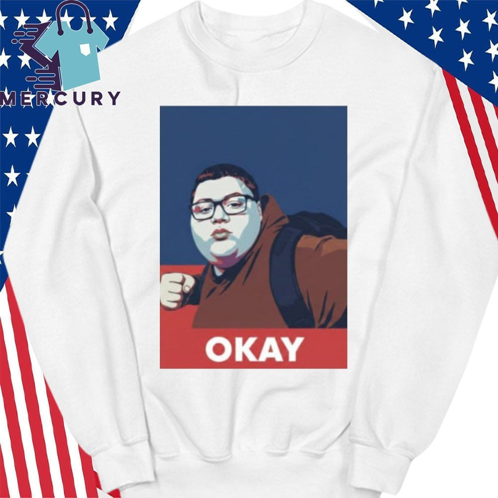 Okay This guy is a hero Meme Shirt